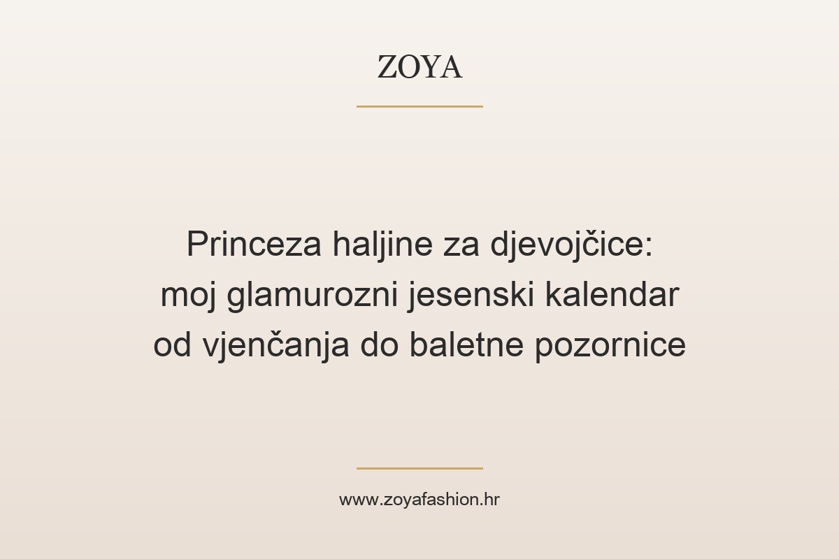 Princeza haljine za djevojčice: moj glamurozni jesenski kalendar od vjenčanja do baletne pozornice